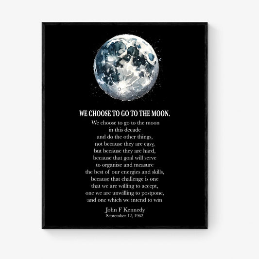 JFK Quote Art Print | We Choose To Go To The Moon | John F Kennedy | Lunar Landing Space Exploration | Home Decor | Inspirational Poster
