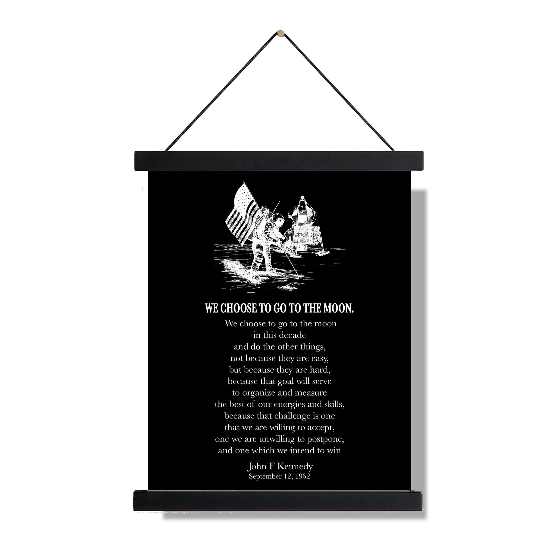 We Choose To Go To The Moon Art Print | JKF Quote | John F Kennedy | Space Exploration | Landing Modern Home Decor | Inspirational Poster