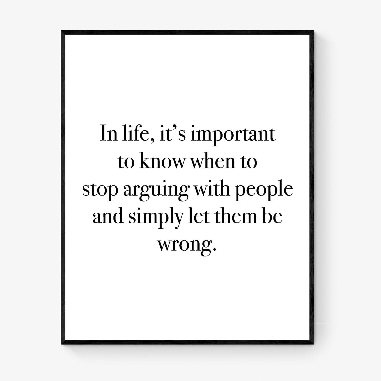 Funny Quote Art Print | Let Them Be Wrong | Minimalist Typography Artwork | Living Room | Modern Home Decor | Witty Poster