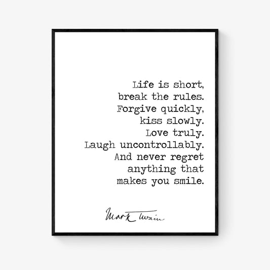 Mark Twain Quote Art Print | Life Is Short Break The Rules | Literary Home Decor | Poster
