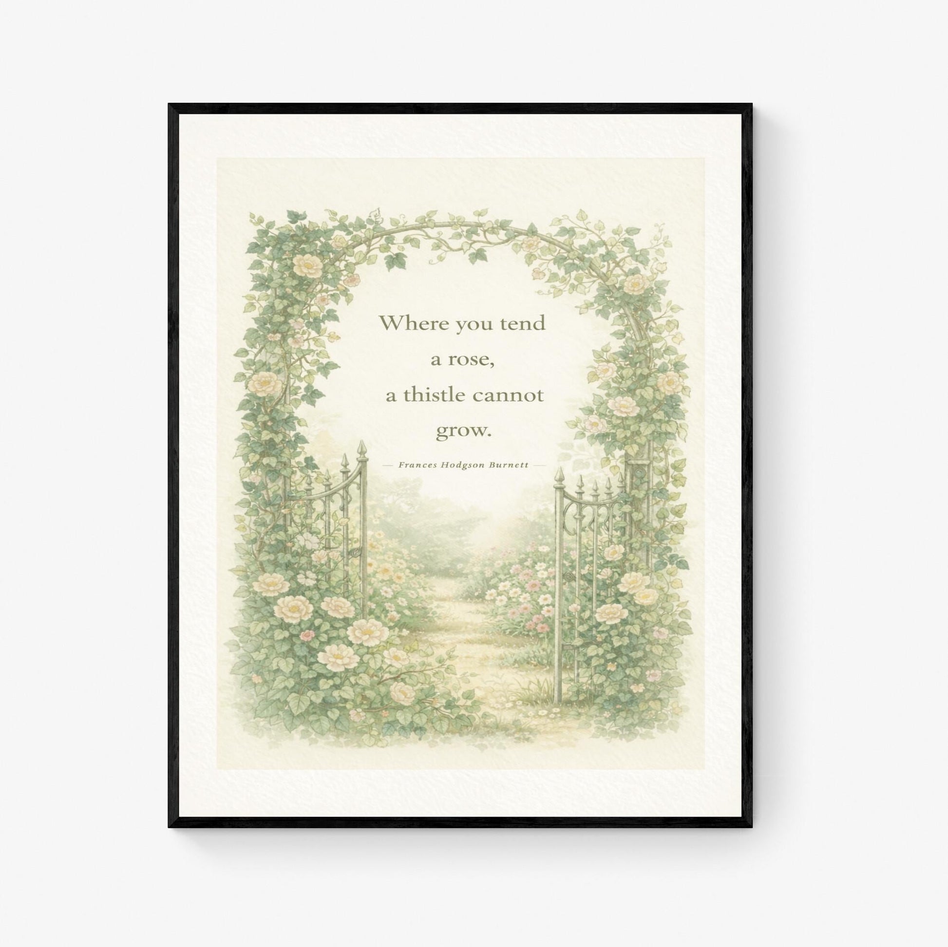 Frances Hodgson Burnett Quote Art Print | Where You Tend A Rose | Children's Home Decor | Cottage Garden | Literary Poster