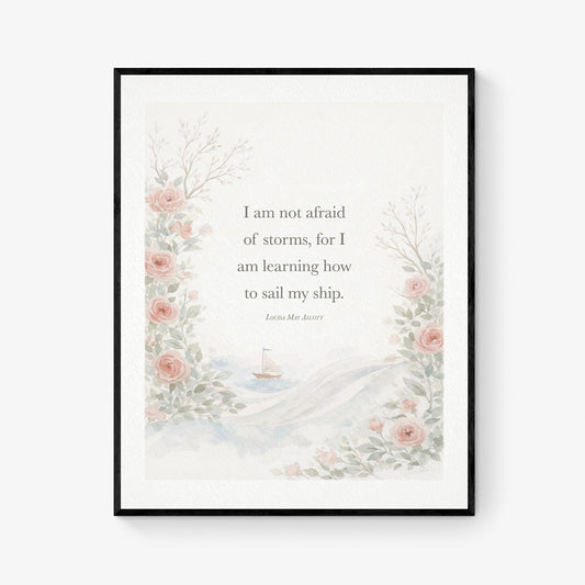 I Am Not Afraid Of Storms Quote Art Print | Louisa May Alcott | Little Women | Children's Home Decor | Literary | Poster