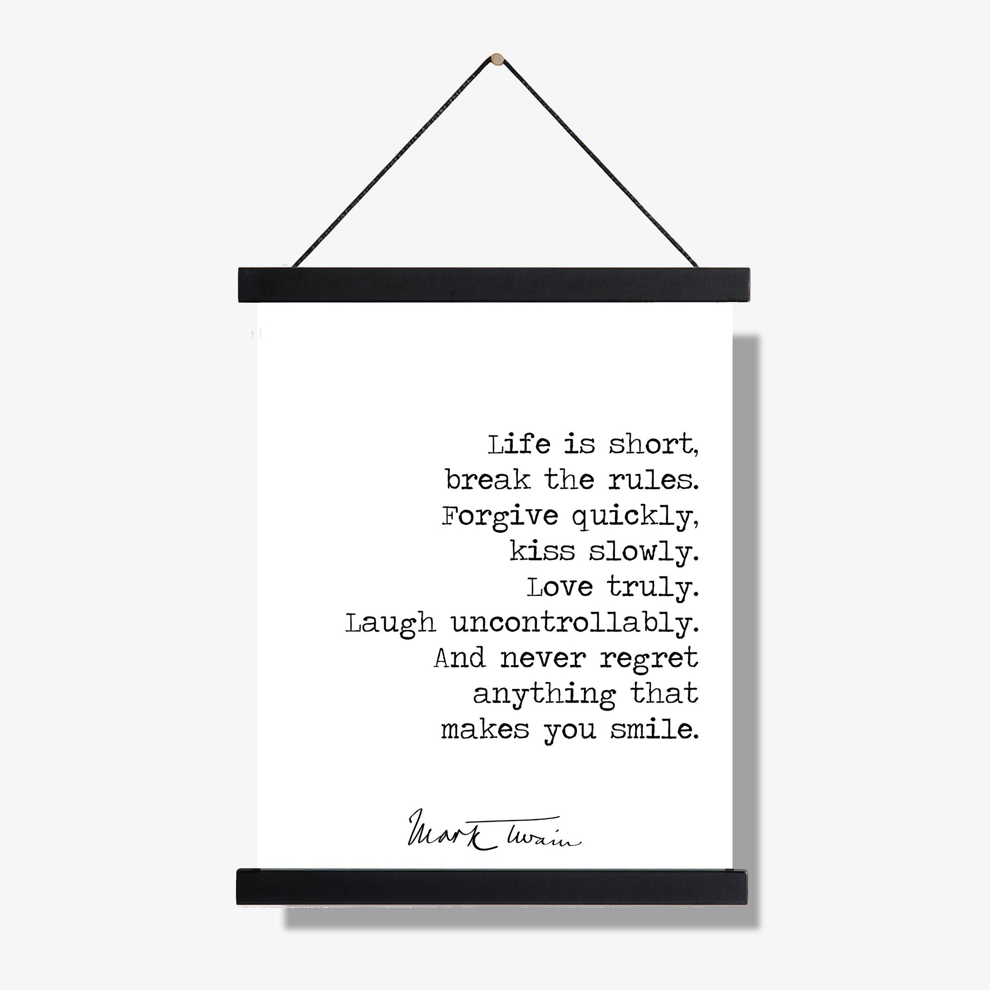 Mark Twain Quote Art Print | Life Is Short Break The Rules | Literary Home Decor | Poster