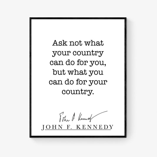 JFK Quote Art Print | Ask Not What Your Country Can Do For You | US President John F Kennedy | Living Room | Patriotic Home Decor | History