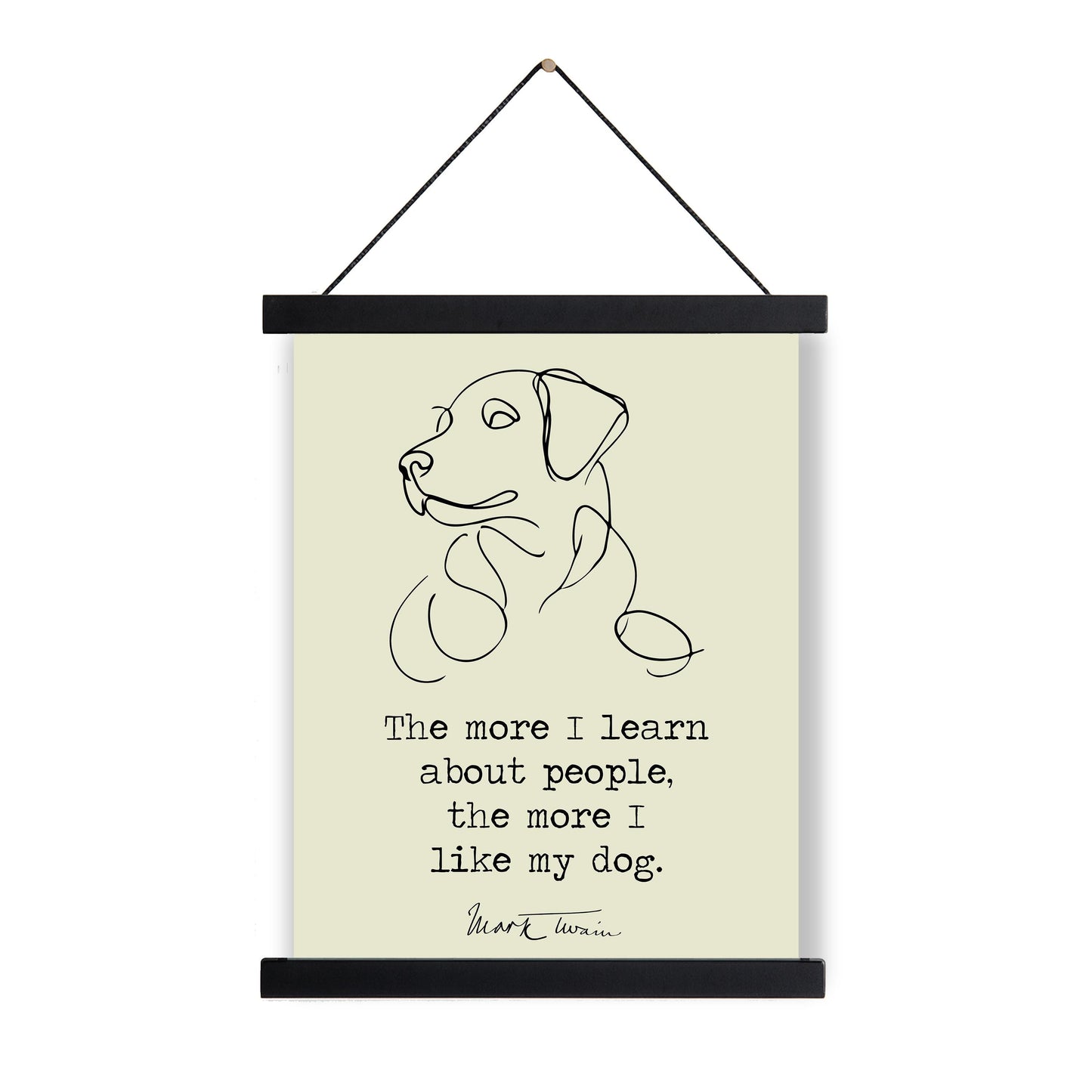 Mark Twain Quote Art Print | More I Learn About People | I Like My Dog | Beige | Funny Pets | Literary Home Decor | Living Room | Poster