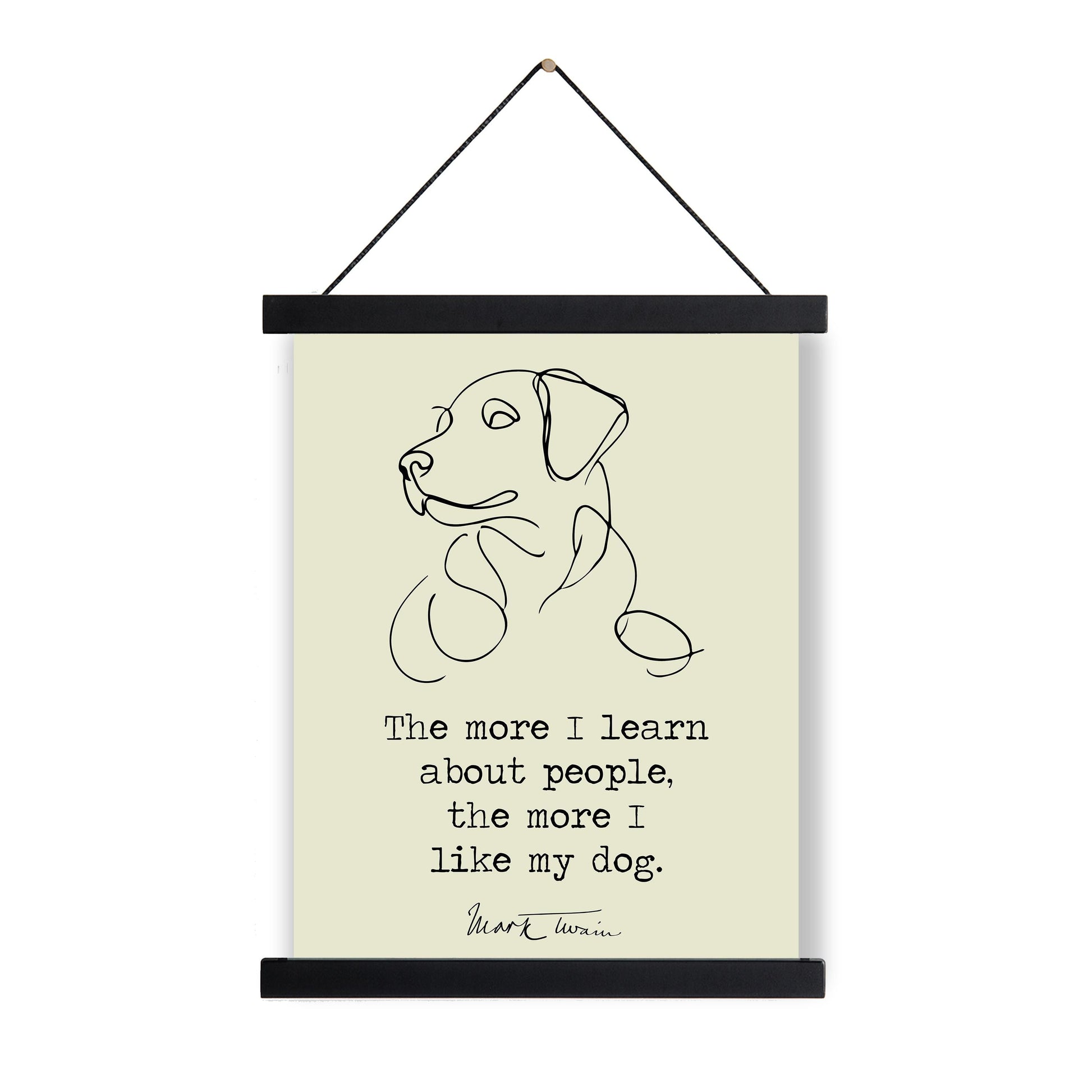 Mark Twain Quote Art Print | More I Learn About People | I Like My Dog | Beige | Funny Pets | Literary Home Decor | Living Room | Poster