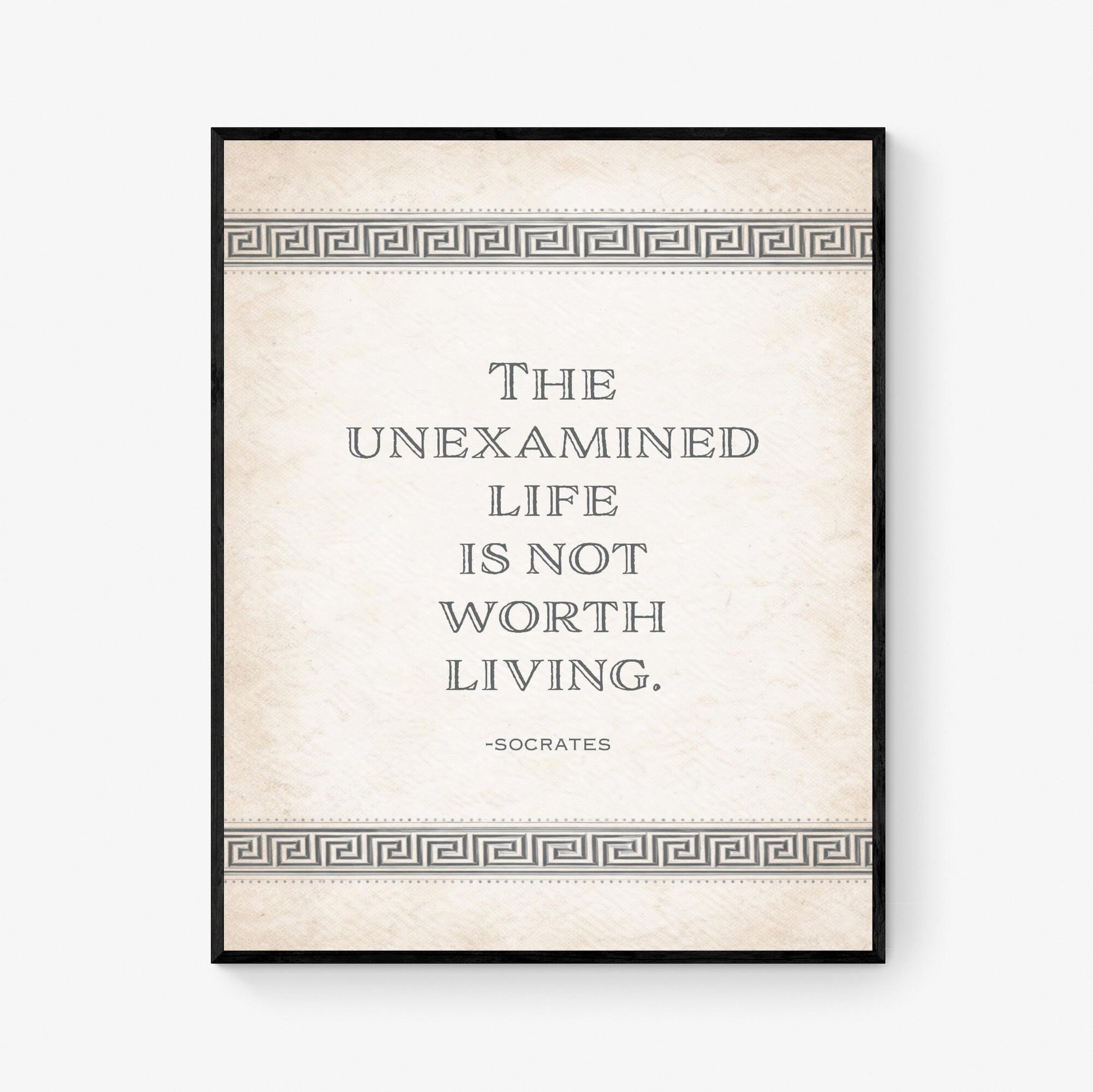 Unexamined Life Is Not Worth Living Art Print | Socrates Quote | Plato's Apology | Inspirational Philosophy | Home Decor | Literary Poster