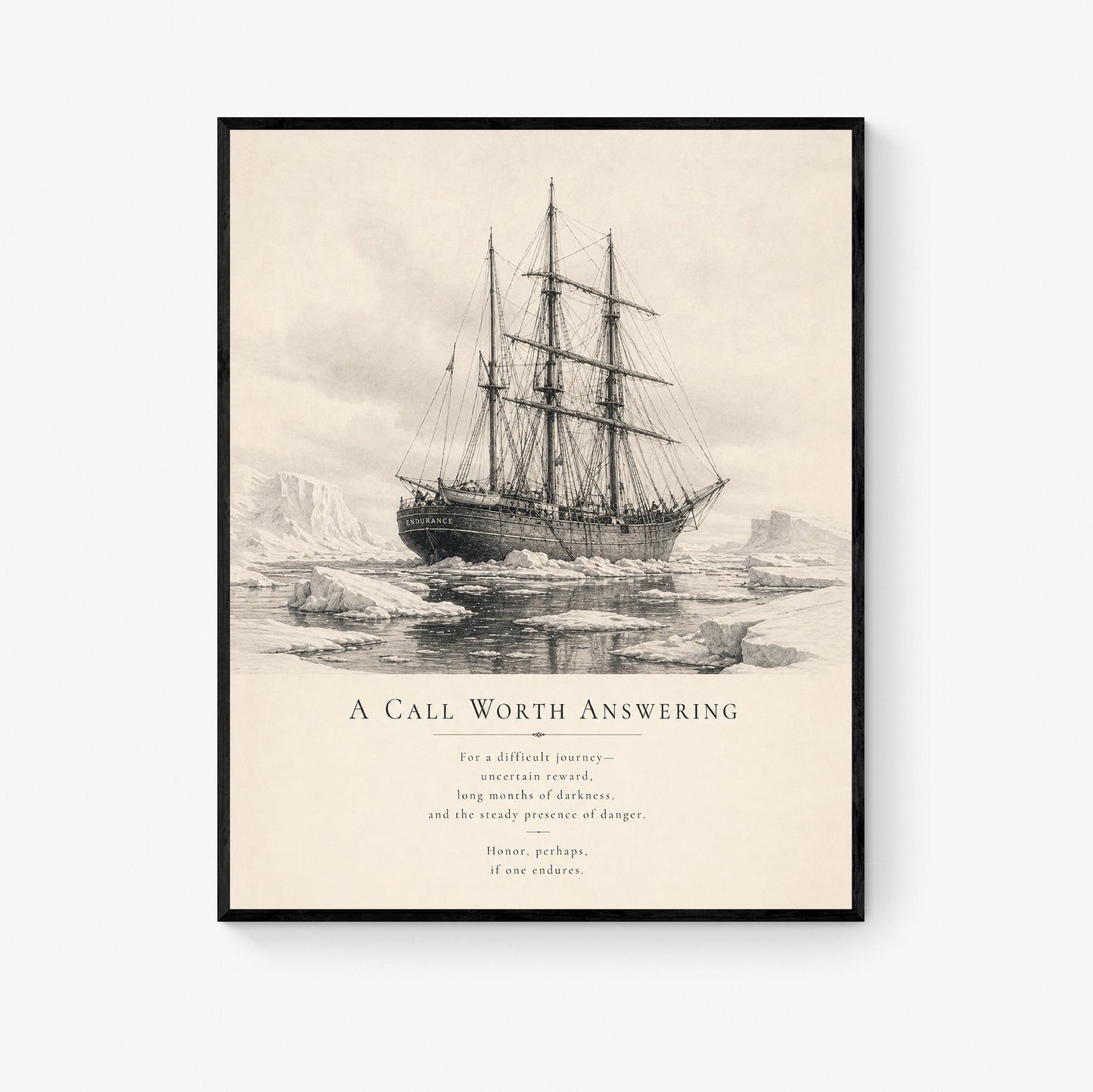 Shackleton Endurance Ship Wall Art Print, A Call Worth Answering Quote, Antarctic Expedition Wall Art, Literary Nautical Decor