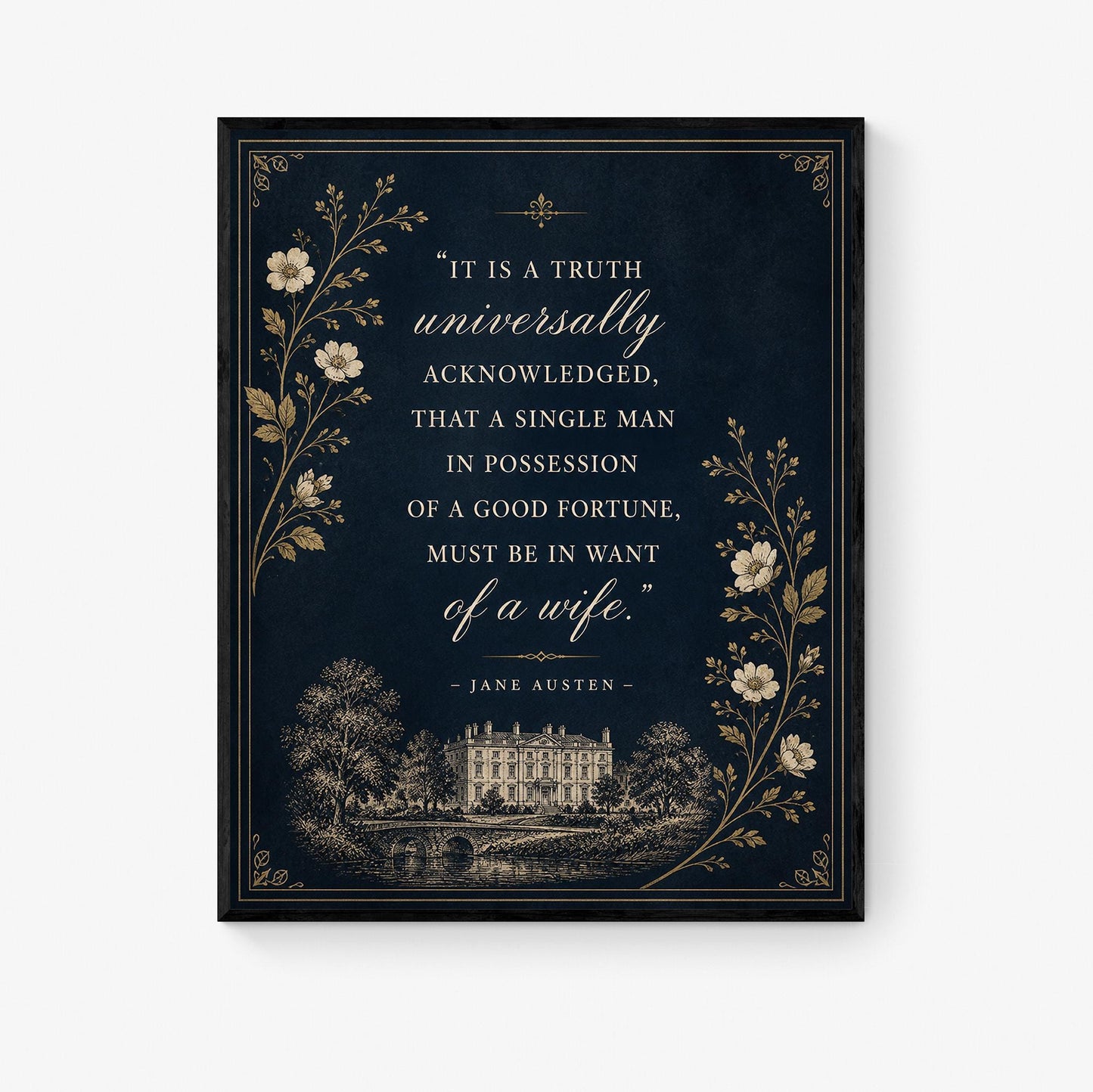 Jane Austen Quote Wall Art Print, Pride and Prejudice Opening Line, Literary Decor, Navy Blue Gold Botanical, Classic Book Lover Floral Gift