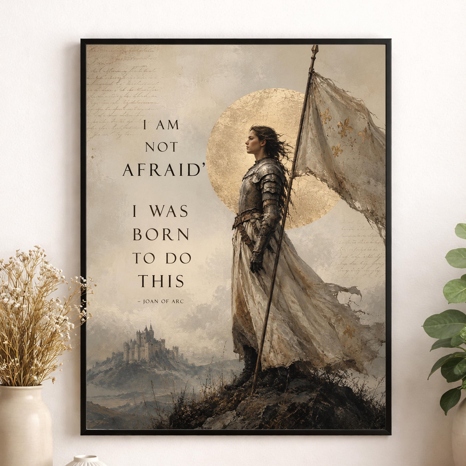 Joan Of Arc Quote Wall Art Print | I Am Not Afraid | I Was Born To Do This | Home Decor | Inspirational | Medieval Warrior Poster