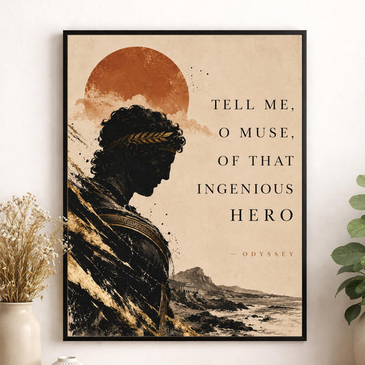 Odyssey Wall Art Print | Tell Me O Muse Odysseus | Homer Poem | Ancient Greek Mythology | Classical Literary Home Decor