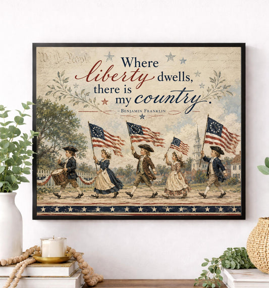 Patriotic Colonial Children Wall Art Print, Benjamin Franklin Liberty Quote, Americana Home Decor, Vintage Folk, Fourth of July Cottage Gift