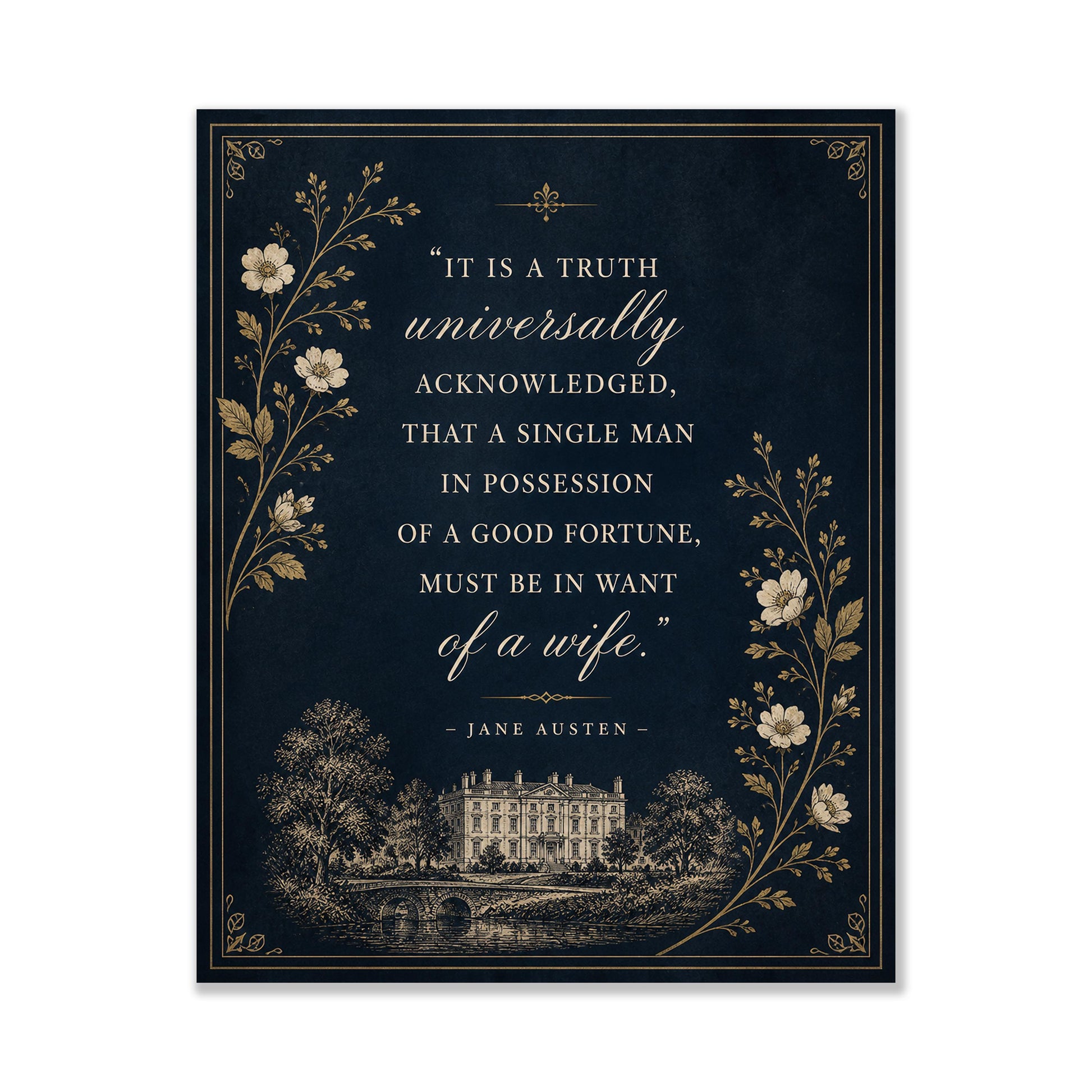 Jane Austen Quote Wall Art Print, Pride and Prejudice Opening Line, Literary Decor, Navy Blue Gold Botanical, Classic Book Lover Floral Gift