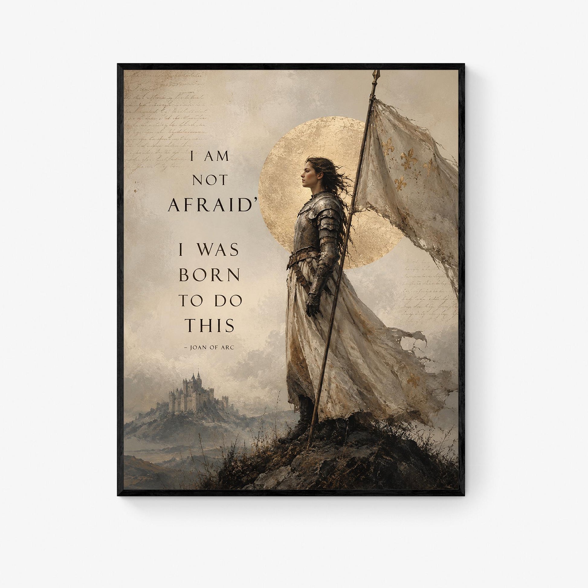 Joan Of Arc Quote Wall Art Print | I Am Not Afraid | I Was Born To Do This | Home Decor | Inspirational | Medieval Warrior Poster