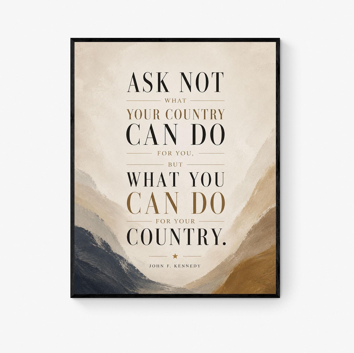 JFK Quote Art Print | Ask Not What Your Country Can Do For You | US President John F Kennedy | Living Room | Patriotic Home Decor | History