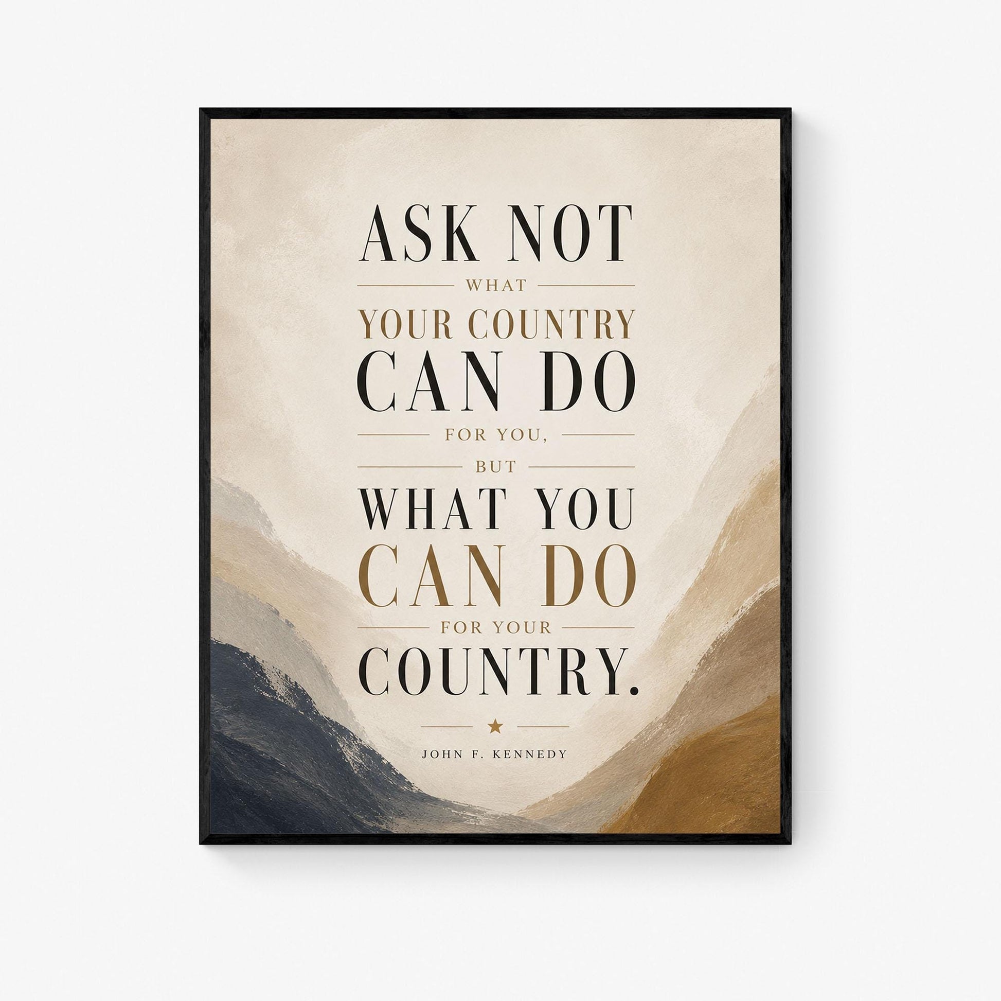JFK Quote Art Print | Ask Not What Your Country Can Do For You | US President John F Kennedy | Living Room | Patriotic Home Decor | History