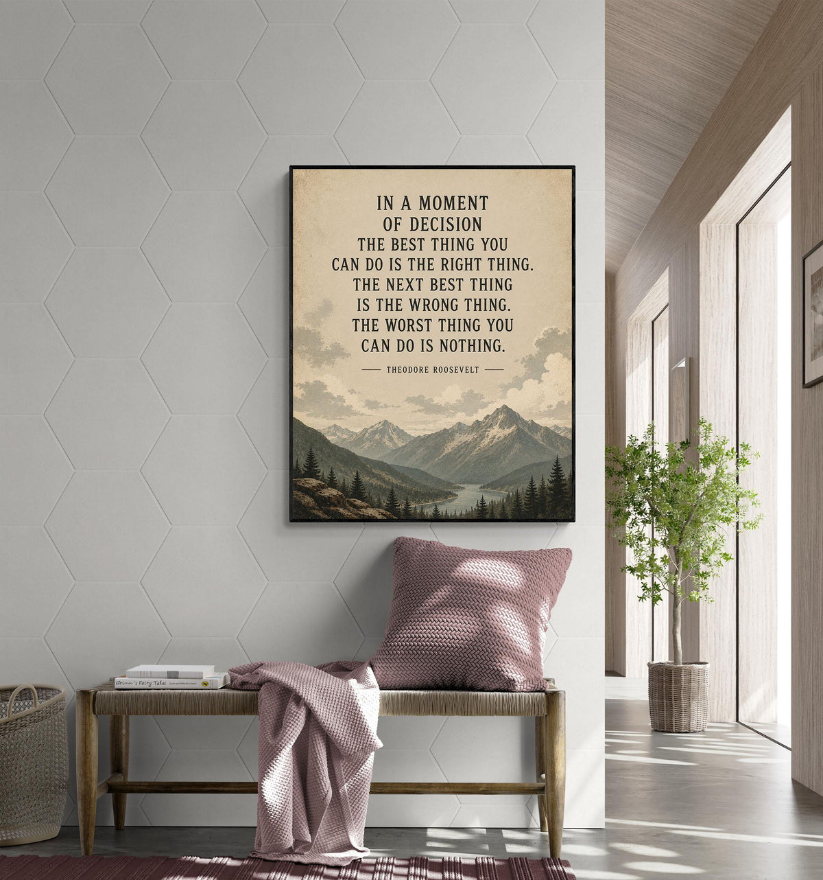 In a Moment of Decision Art Print | Teddy Roosevelt Quote | Inspirational Gift | Living Room | Beige Landscape Home Decor Poster