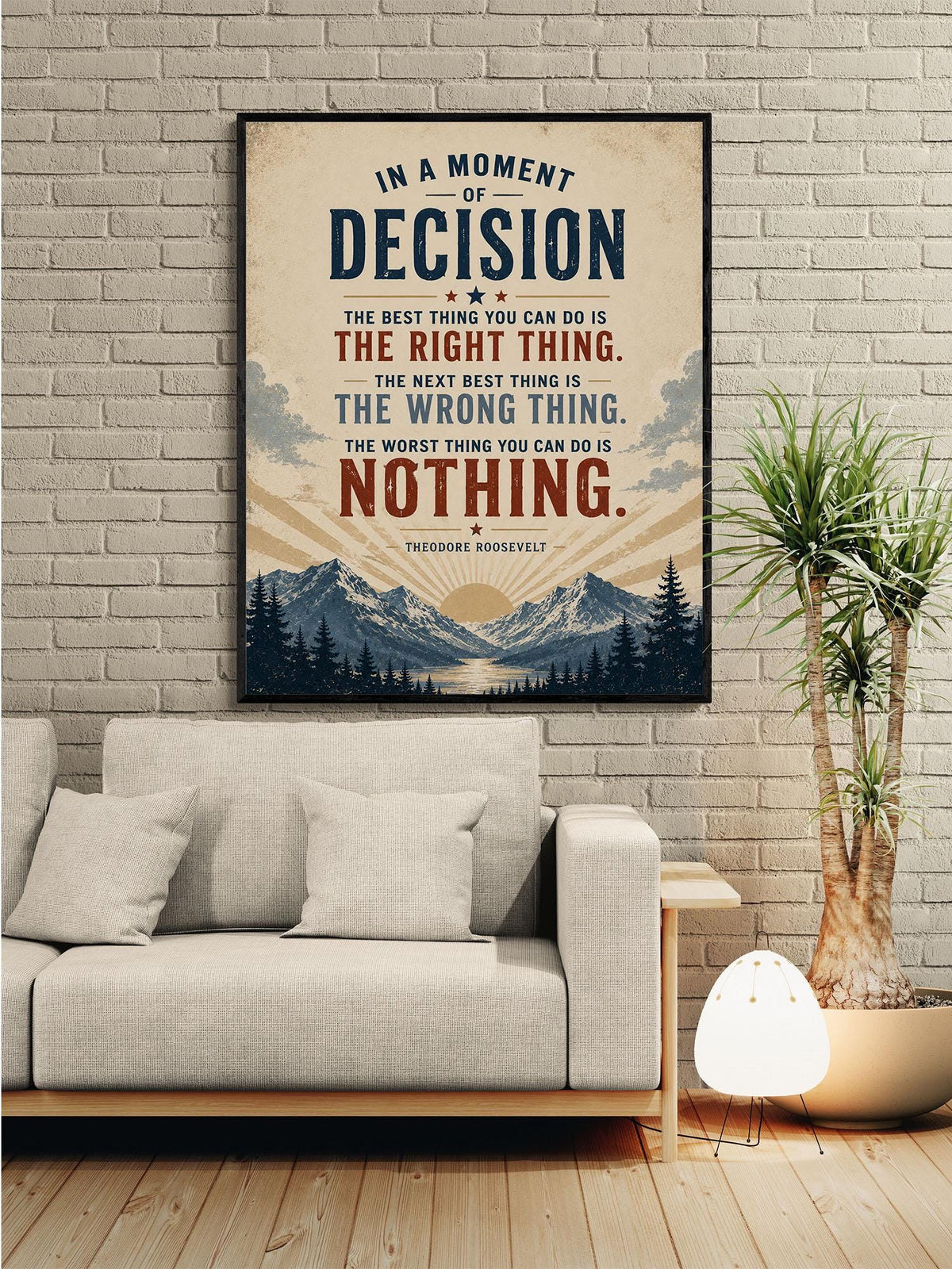In a Moment of Decision Art Print | Vintage Teddy Roosevelt Quote | Inspirational Gift | Living Room | Beige Landscape Home Decor Poster