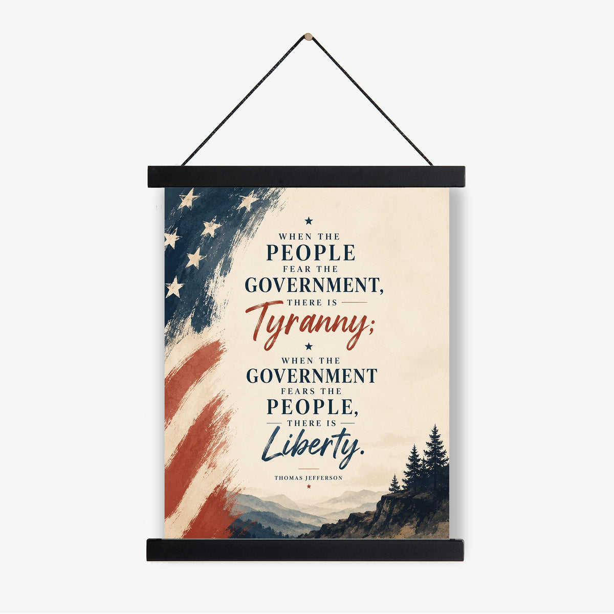 Thomas Jefferson Art Print | When The People Fear The Government There Is Tyranny | History | American President | Patriotic Home Decor