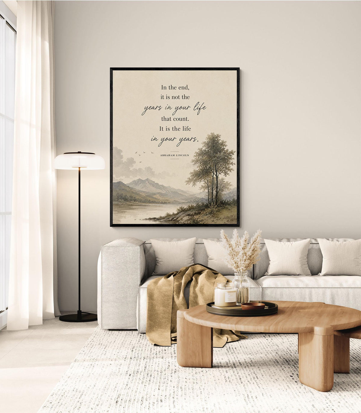 Abraham Lincoln Quote Art Print | In The End | It Is The Life In Your Years | US President | Home Decor | Motivational History Poster
