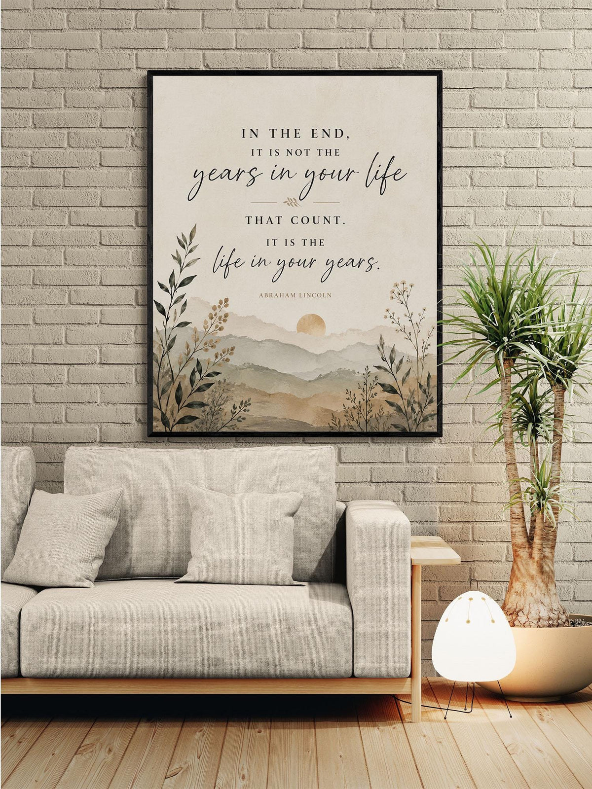 Abraham Lincoln Quote Art Print | In The End | It Is The Life In Your Years | US President Gift | Home Decor | Motivational History Poster