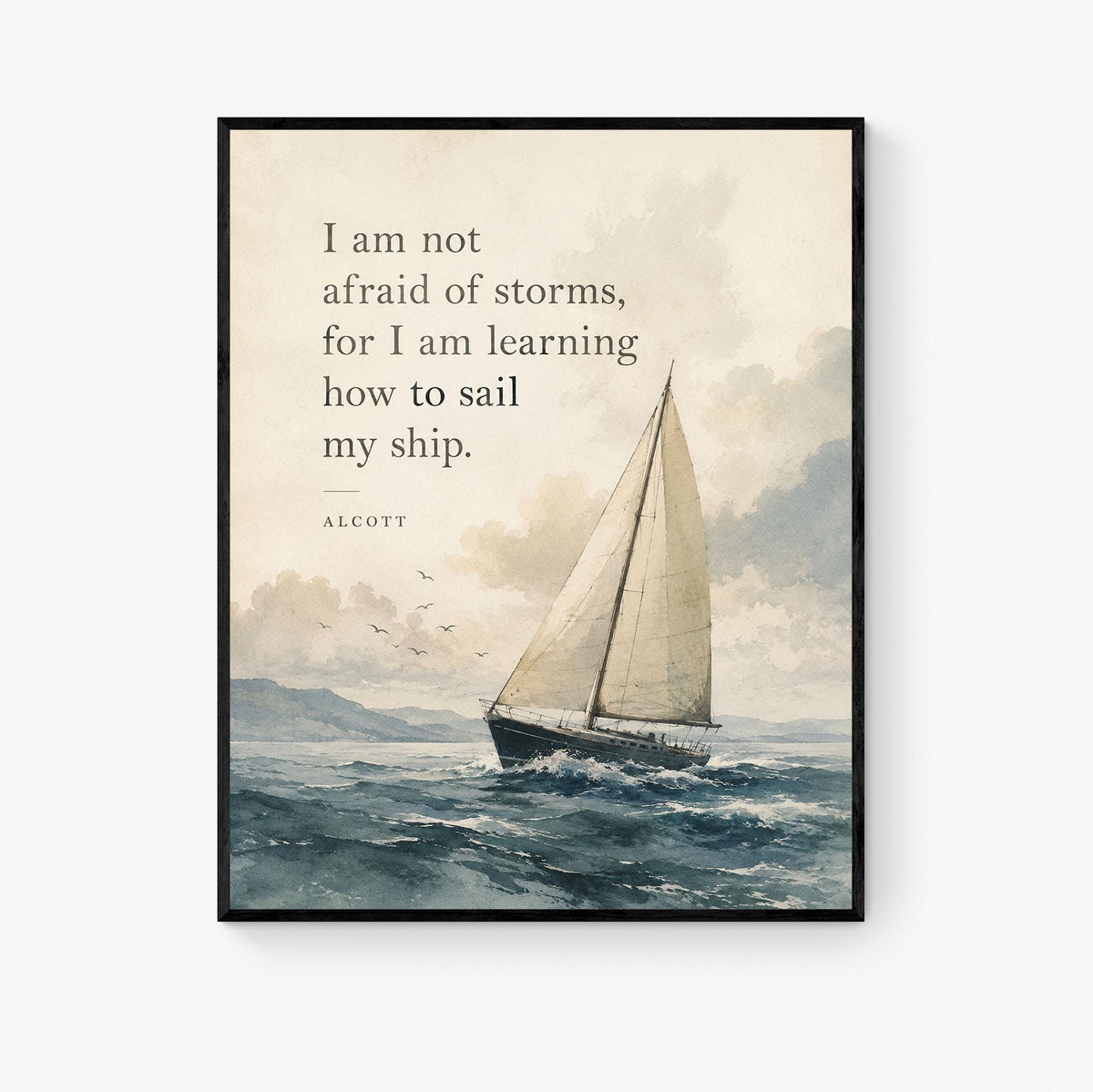 I Am Not Afraid Of Storms Wall Art Print | Louisa May Alcott Quote | Little Women | Children's Home Decor | Literary | Nursery Poster