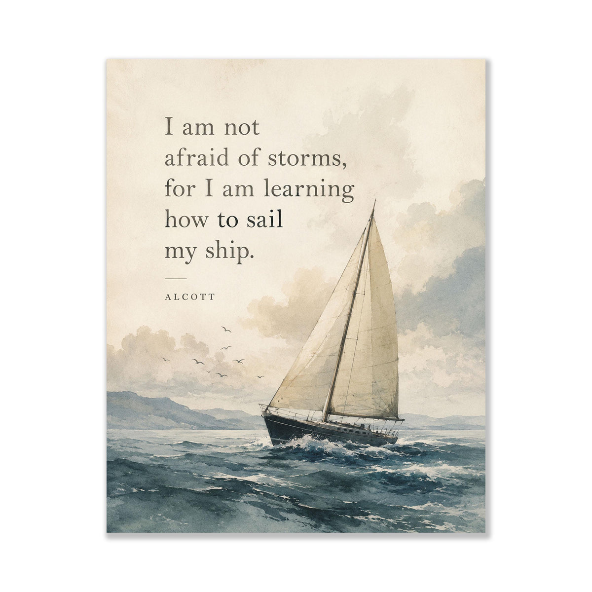 I Am Not Afraid Of Storms Wall Art Print | Louisa May Alcott Quote | Little Women | Children's Home Decor | Literary | Nursery Poster