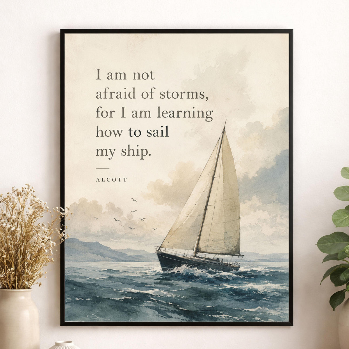 I Am Not Afraid Of Storms Wall Art Print | Louisa May Alcott Quote | Little Women | Children's Home Decor | Literary | Nursery Poster