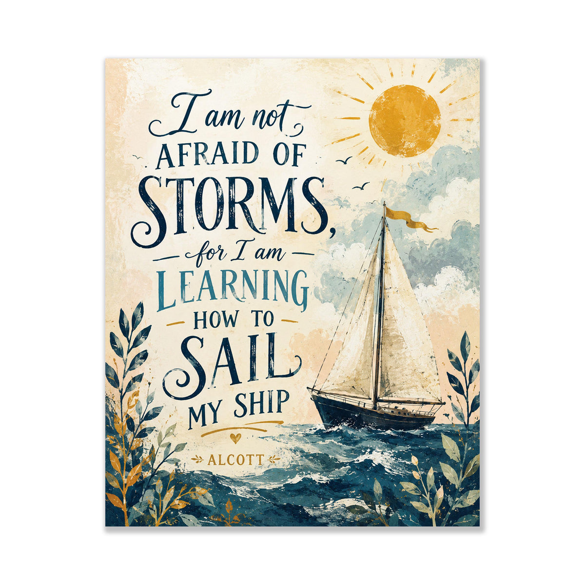 I Am Not Afraid Of Storms Wall Art Print | Louisa May Alcott Quote | Little Women | Children's Home Decor | Literary | Nursery Sail Poster