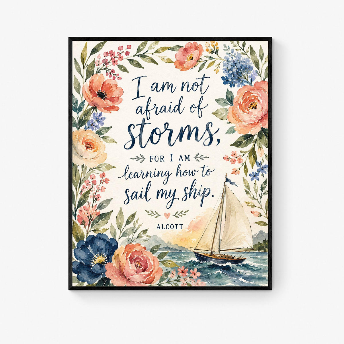 I Am Not Afraid Of Storms Wall Art Print | Louisa May Alcott Quote | Little Women | Children's Home Decor | Literary | Nursery Floral Gift