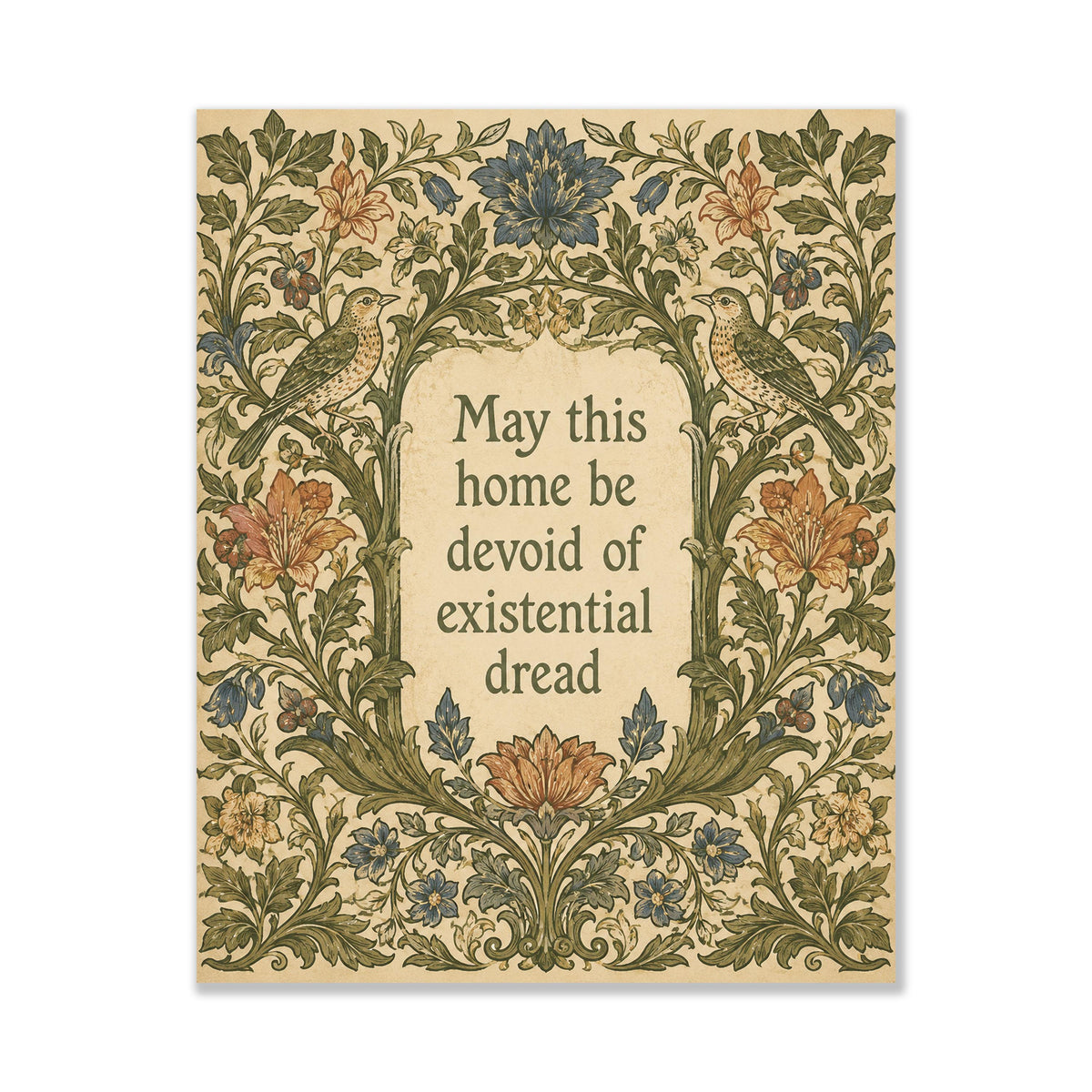 May This Home Be Devoid Of Existential Dread Art Print | Inspirational Wall Artwork | Living Room | Home Decor Gift | William Morris Poster