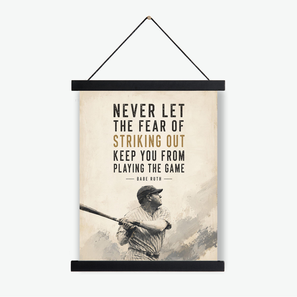 Never Let The Fear Of Striking Out Wall Art Print | Keep You From Playing The Game | Babe Ruth Quote | Sport | Living Room | Baseball Poster