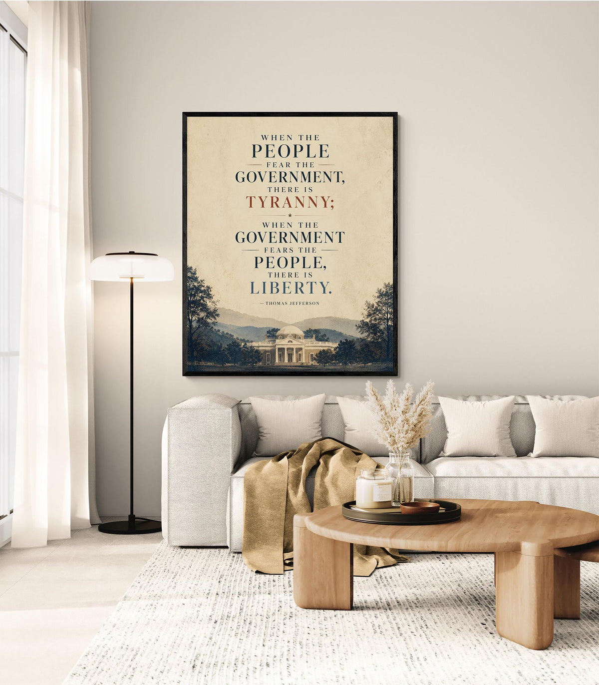 Thomas Jefferson Art Print | When The People Fear The Government There Is Tyranny | History Quote | American President | USA Home Decor