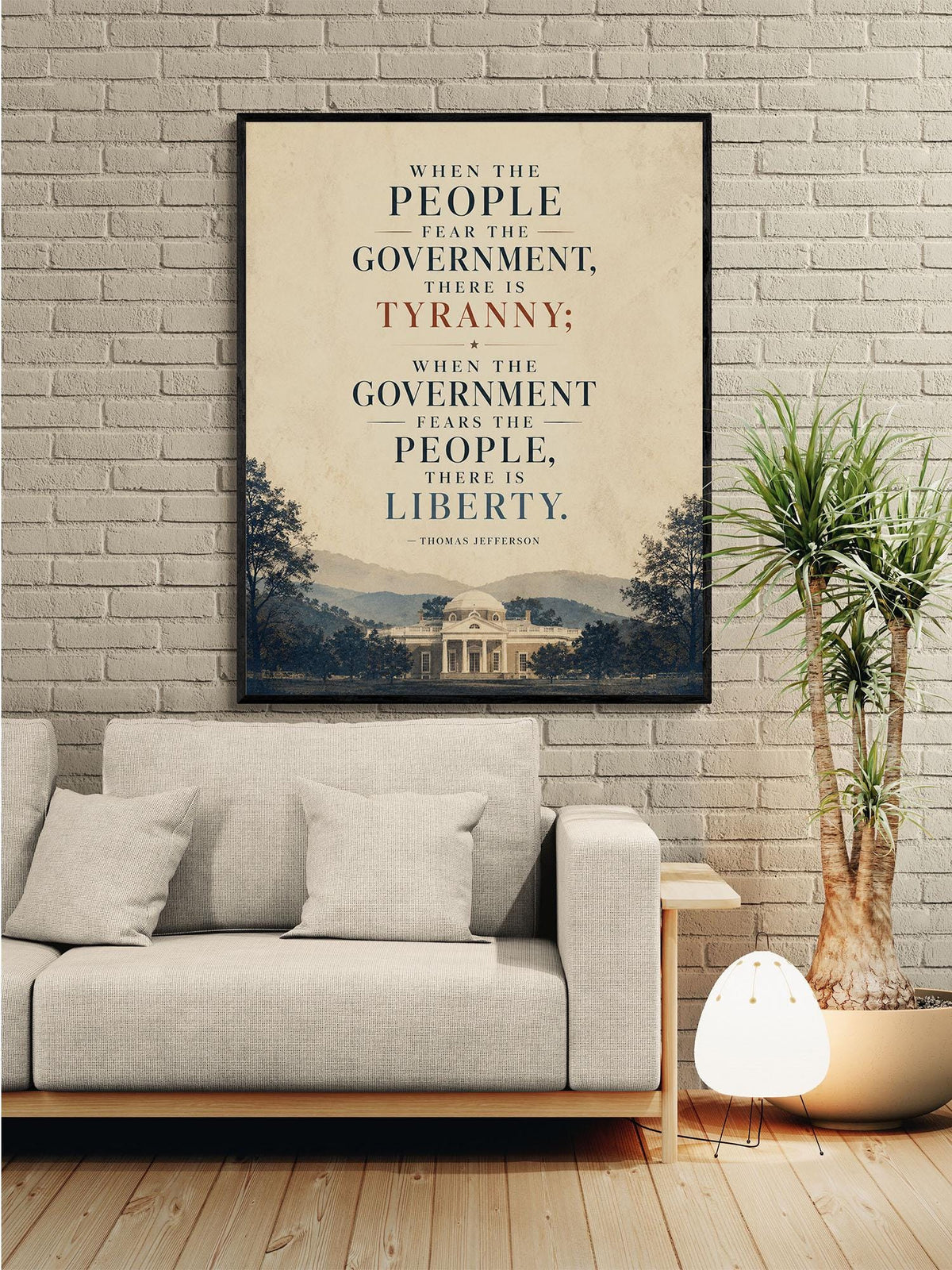 Thomas Jefferson Art Print | When The People Fear The Government There Is Tyranny | History Quote | American President | USA Home Decor