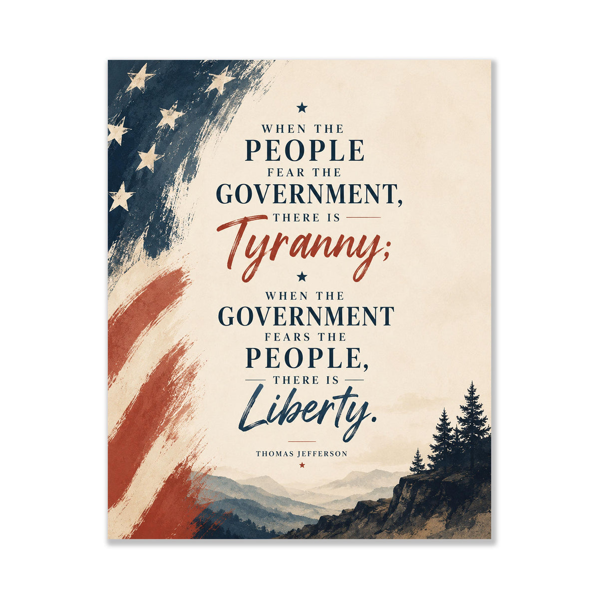 Thomas Jefferson Art Print | When The People Fear The Government There Is Tyranny | History | American President | Patriotic Home Decor