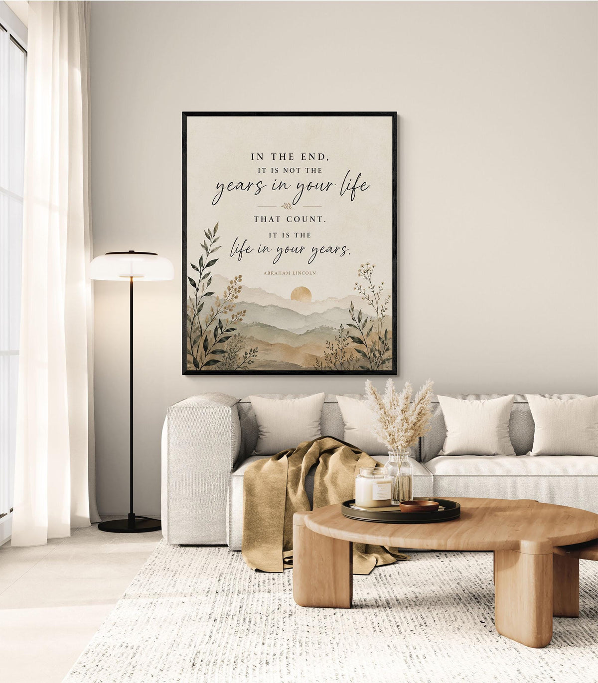 Abraham Lincoln Quote Art Print | In The End | It Is The Life In Your Years | US President Gift | Home Decor | Motivational History Poster