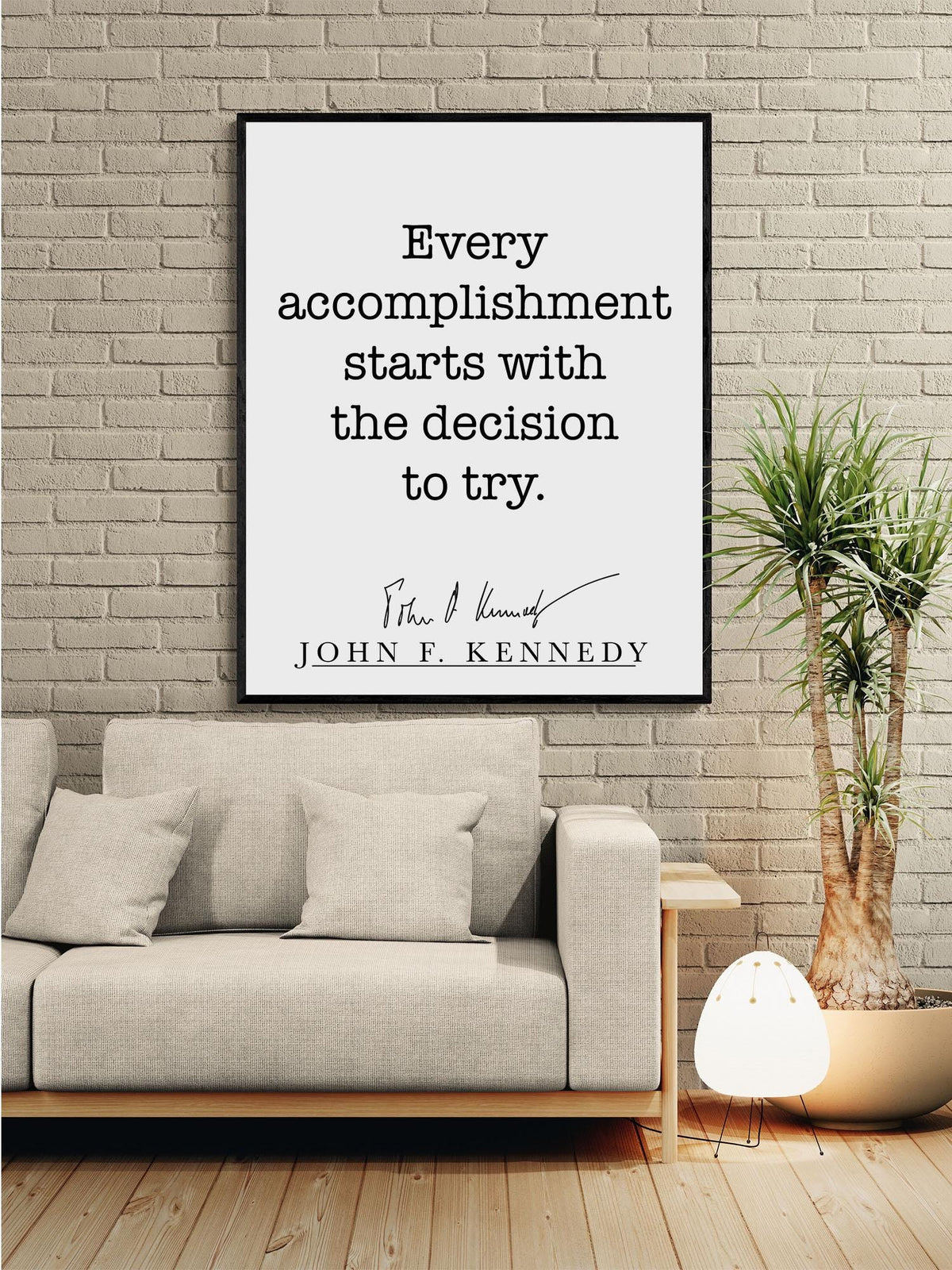 John F Kennedy Quote Art Print | Every Accomplishment Starts With The Decision To Try | Home Decor | Living Room | JFK | History Poster