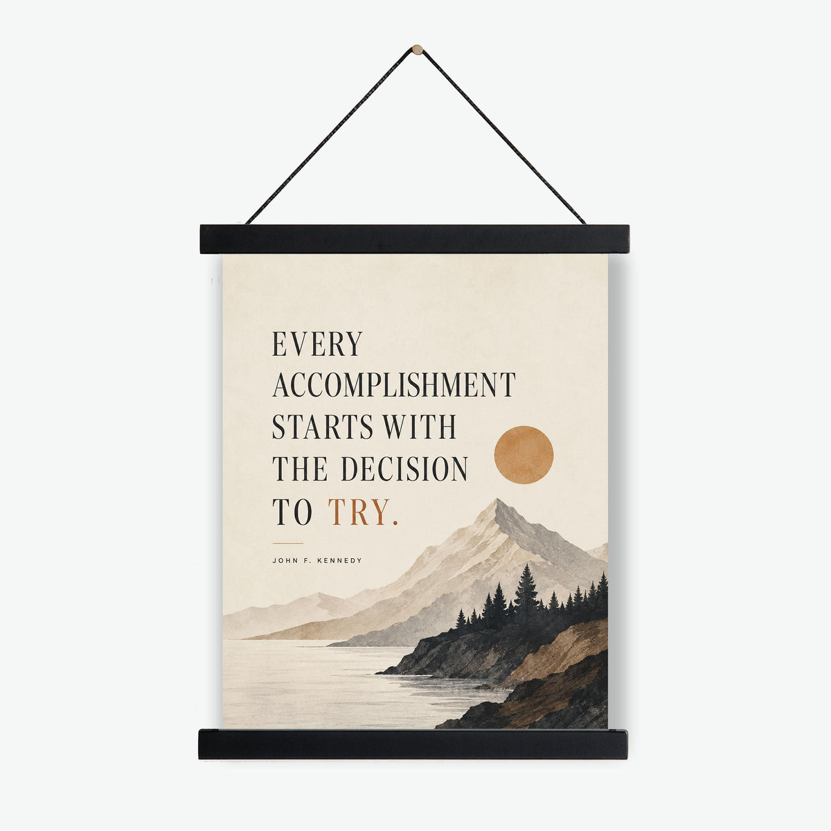 John F Kennedy Art Print | Every Accomplishment Starts With The Decision To Try | Home Decor | Living Room | JFK Quote | History Poster