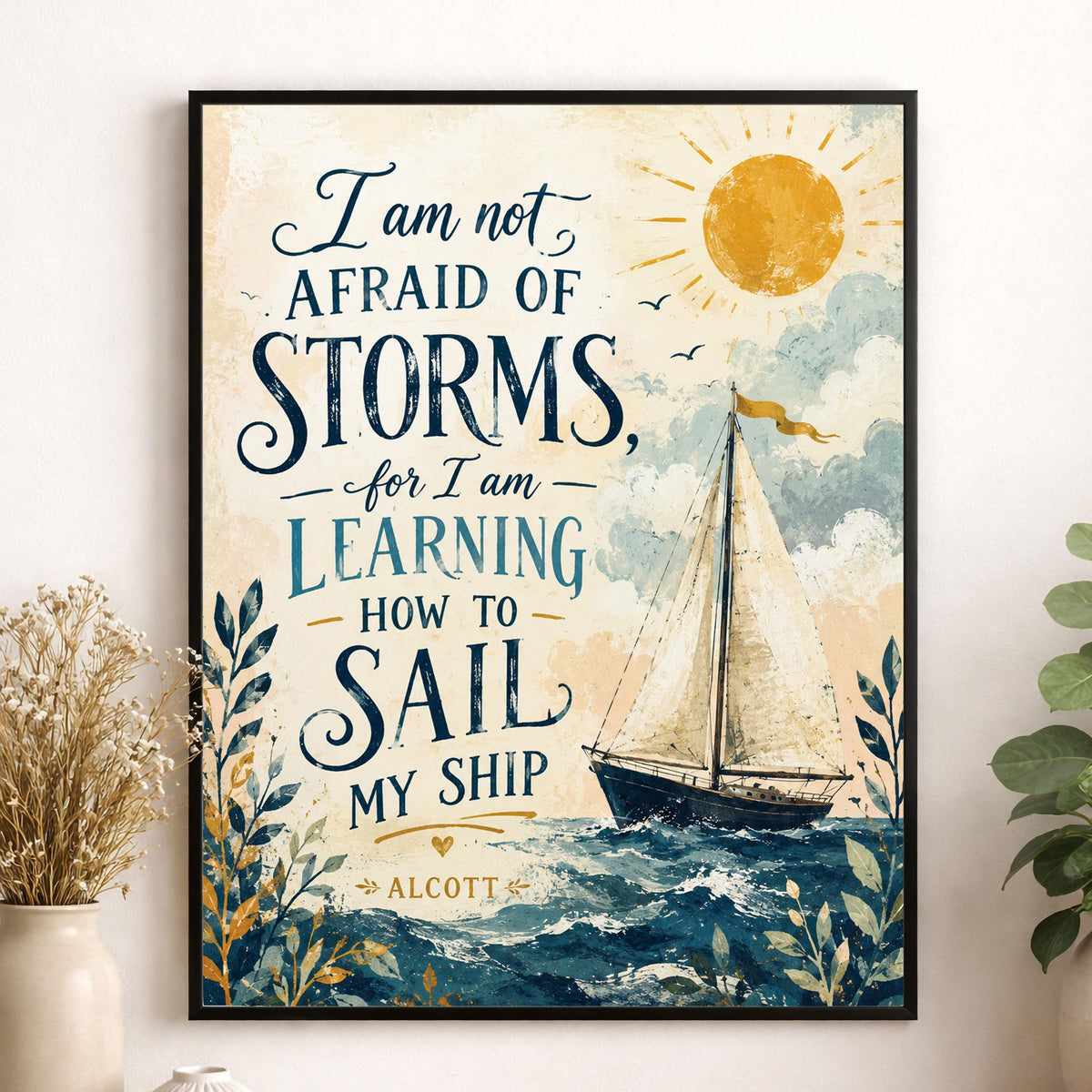 I Am Not Afraid Of Storms Wall Art Print | Louisa May Alcott Quote | Little Women | Children's Home Decor | Literary | Nursery Sail Poster