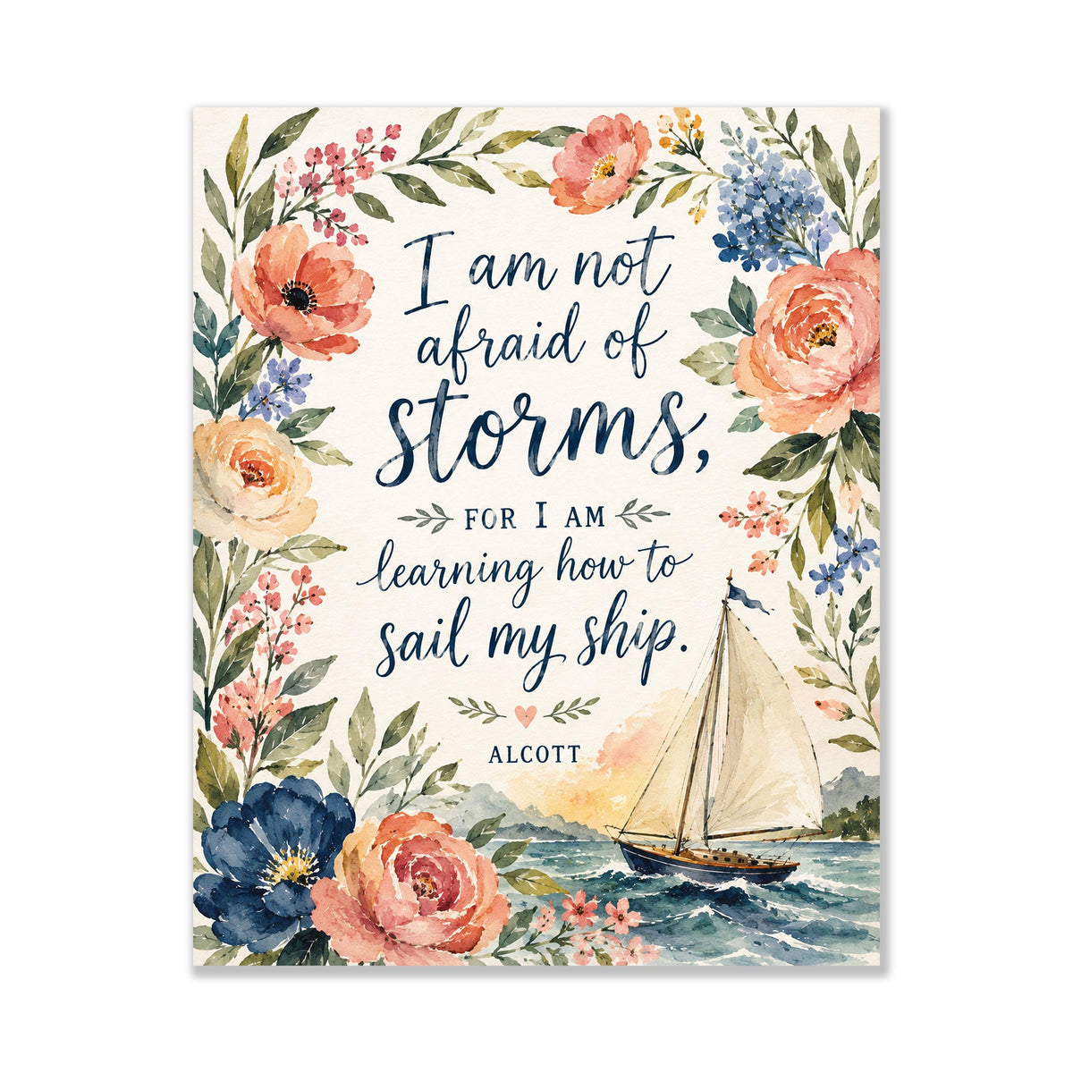 I Am Not Afraid Of Storms Wall Art Print | Louisa May Alcott Quote | Little Women | Children's Home Decor | Literary | Nursery Floral Gift