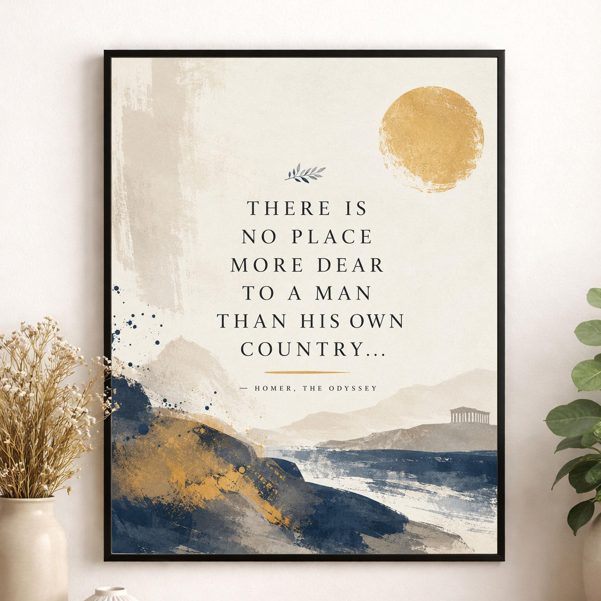 Homer Odyssey Wall Art Print | There Is No Place More Dear | Classical Literature Home Decor