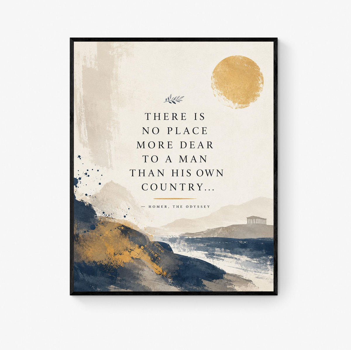 Homer Odyssey Wall Art Print | There Is No Place More Dear | Classical Literature Home Decor