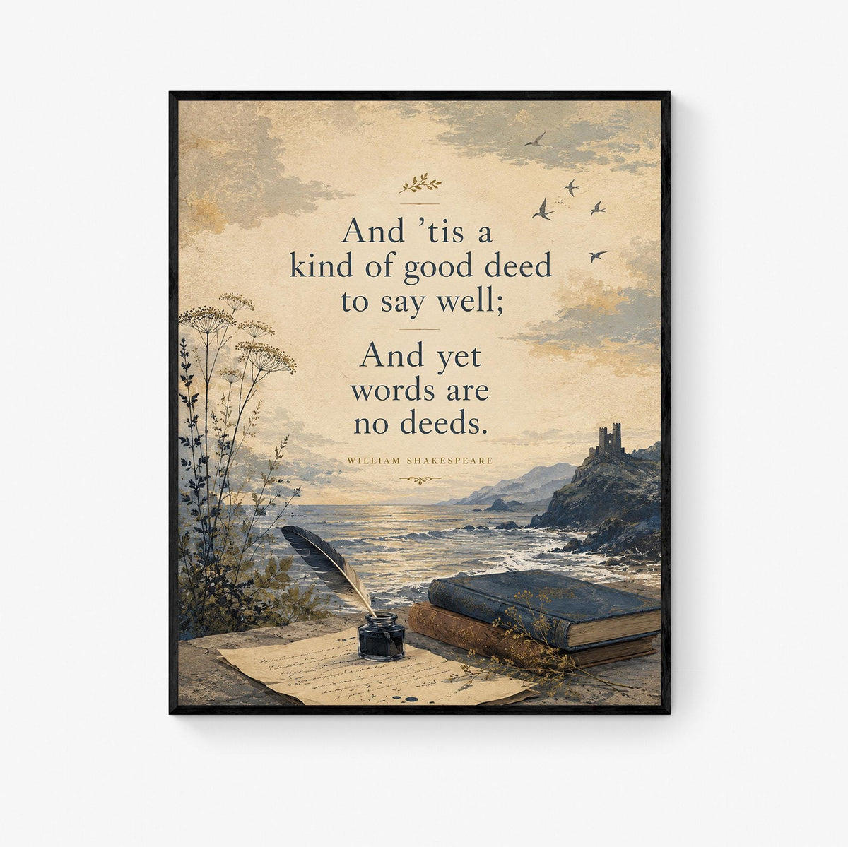 Shakespeare Quote Wall Art Print | Words Are No Deeds | Home Decor | Floral Literary | Landscape | Inspirational Poster