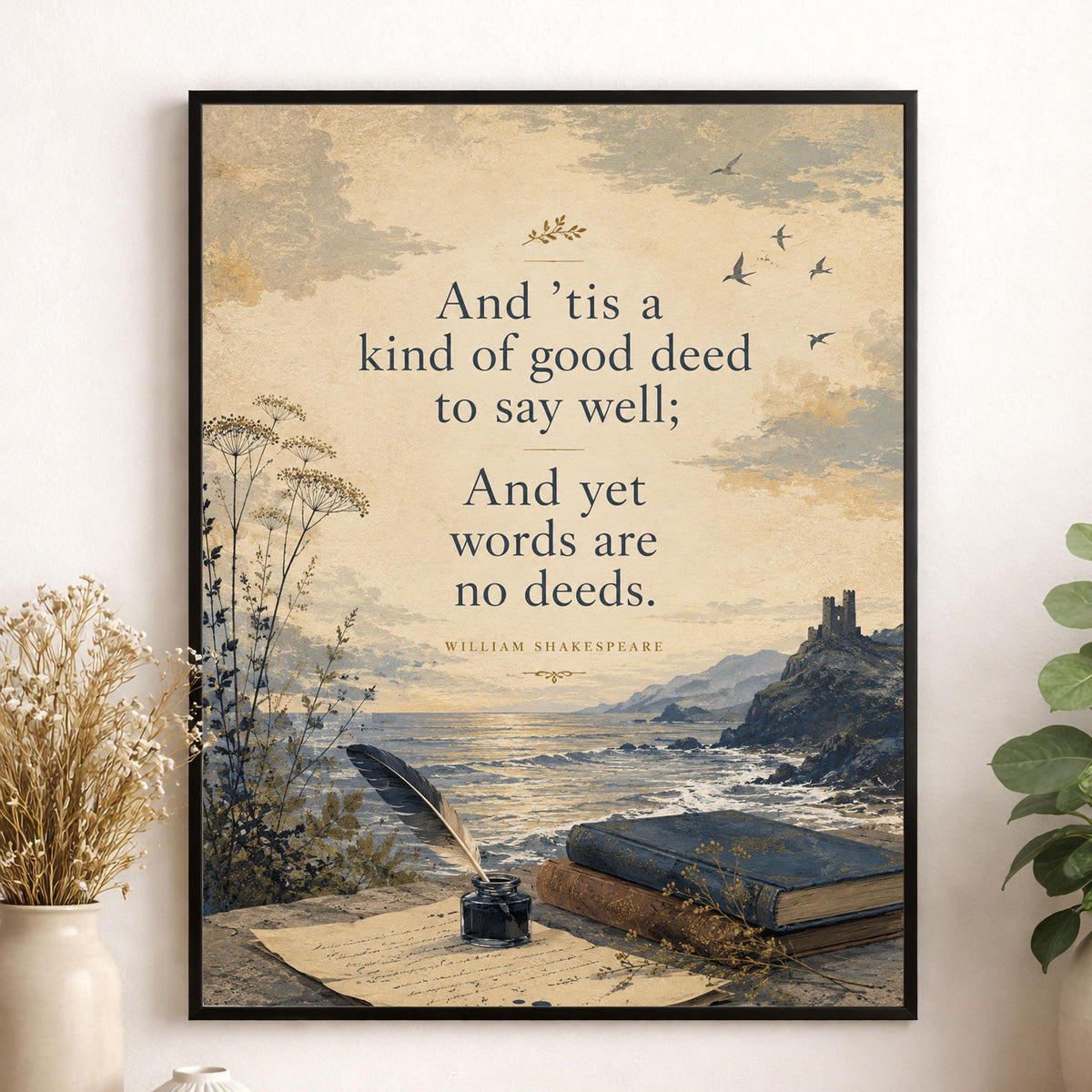 Shakespeare Quote Wall Art Print | Words Are No Deeds | Home Decor | Floral Literary | Landscape | Inspirational Poster