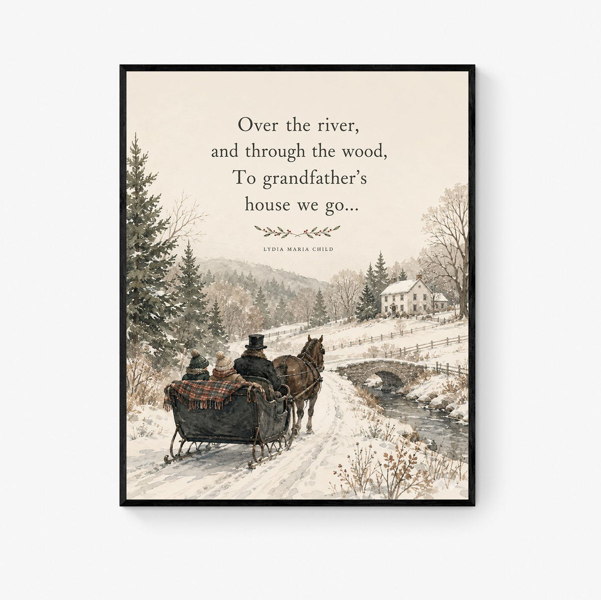 To Grandfather's House We Go Quote Art Print | Lydia Maria Child | Poetry | Literary | Inspirational Home Decor