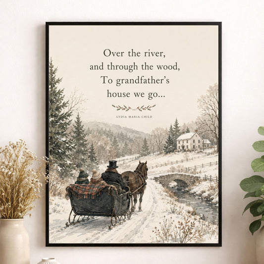 To Grandfather's House We Go Quote Art Print | Lydia Maria Child | Poetry | Literary | Inspirational Home Decor