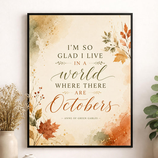 Anne of Green Gables Art Print | Autumn Octobers | Literature Quote | Thanksgiving Home Decor