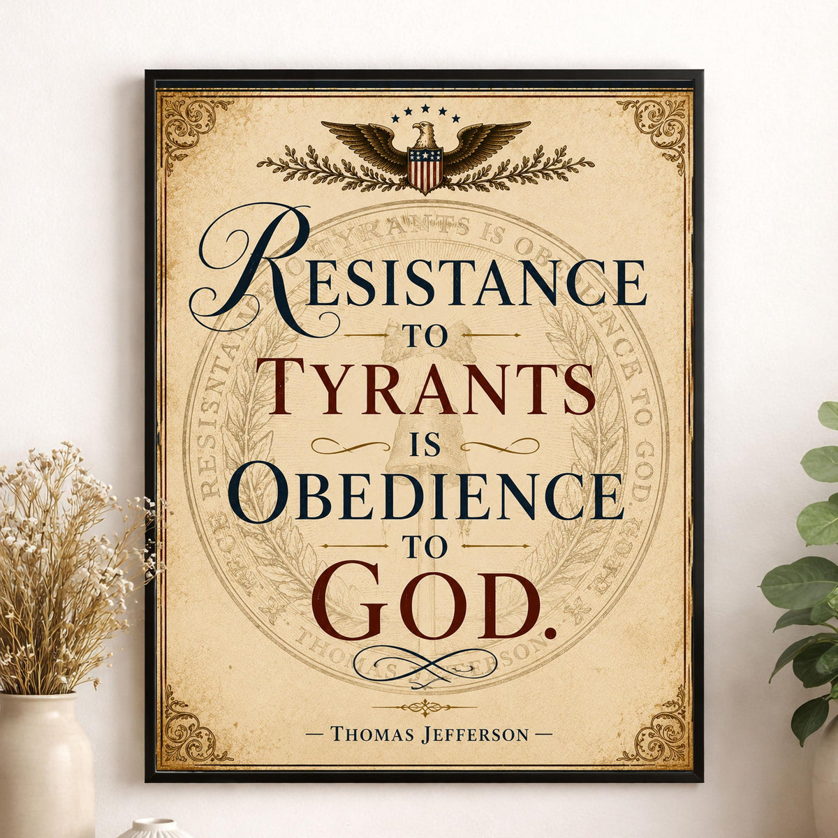 Resistance To Tyrants Art Print | Thomas Jefferson Quote | History | American President | USA Home Decor