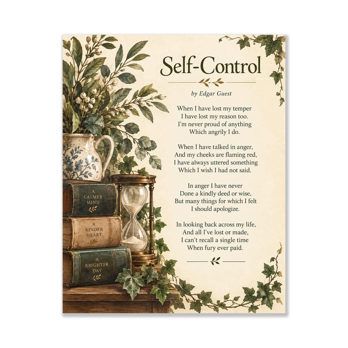 Self Control Wall Art Print | When I Have Lost My Temper | Edgar Guest Poem | Botanical | Literary Book | Inspirational Home Decor