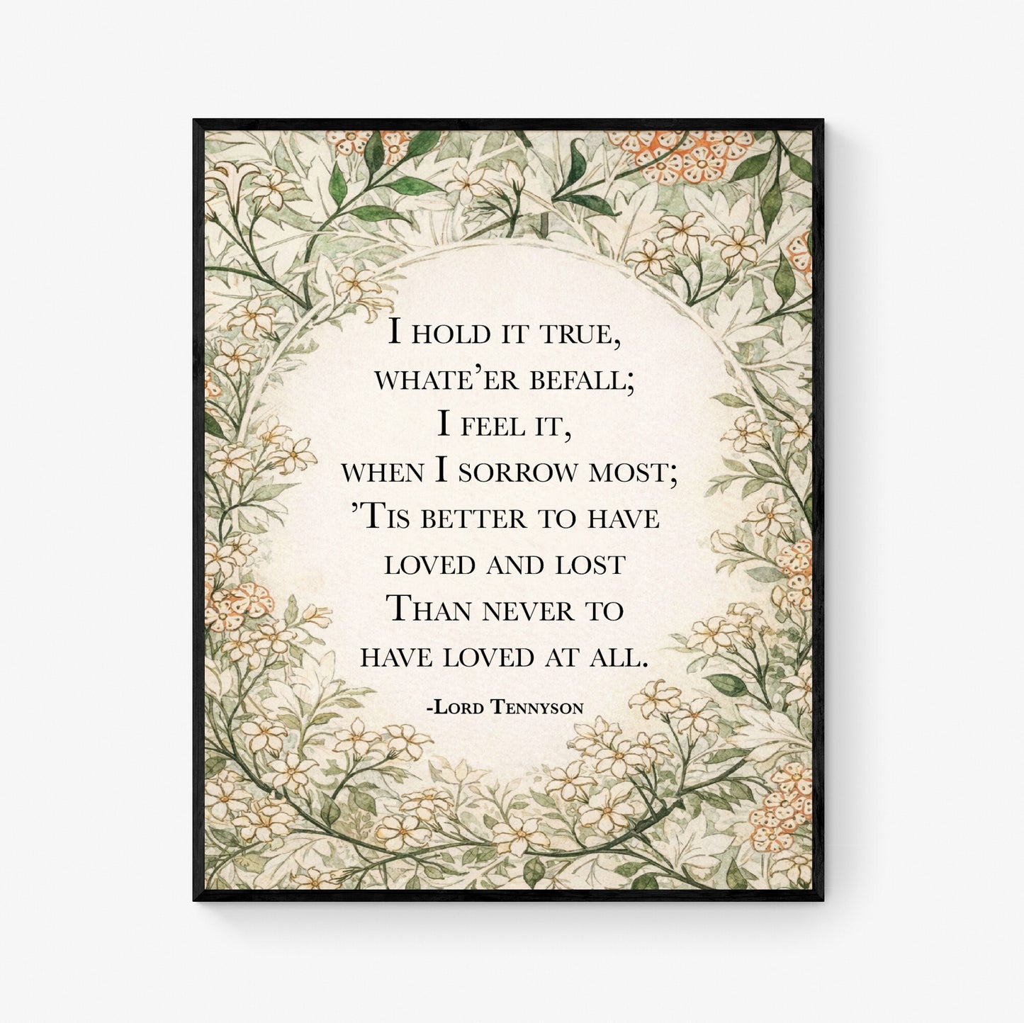 Remembrance Art Print | Lord Tennyson | Better To Have Loved And Lost | William Morris Home Decor | Floral Literary Poster